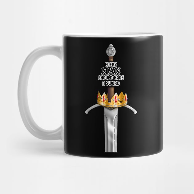 Every Man Should Have a Sword by Shad's Store